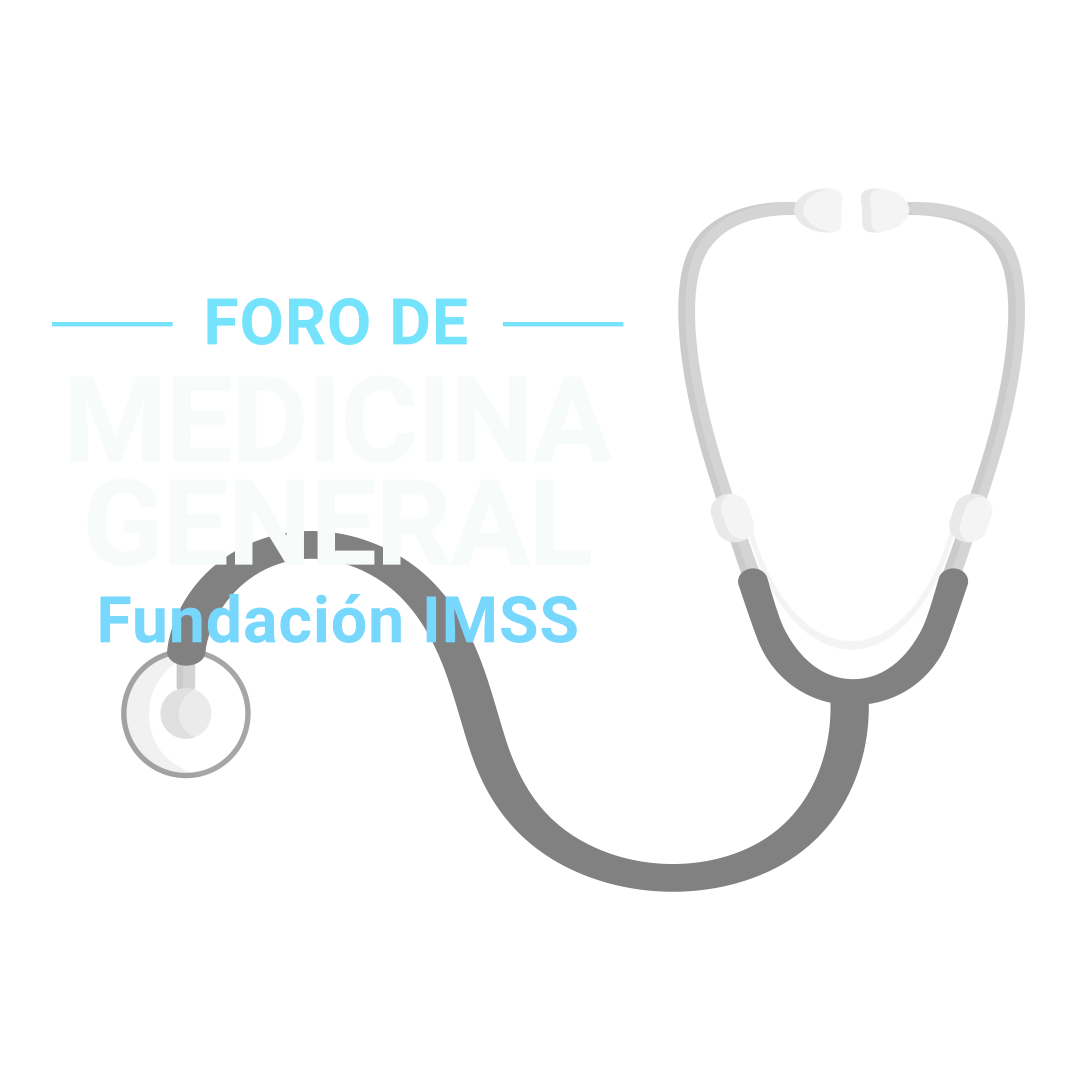 1er Foro de Medicina General – Fundación IMSS